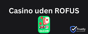 Nye Casino Uden ROFUS - Spill Uden Begrænsninger