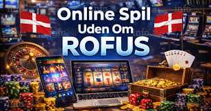 Online Casino Uden ROFUS Bonus Din Guide til De Bedste Spilmuligheder